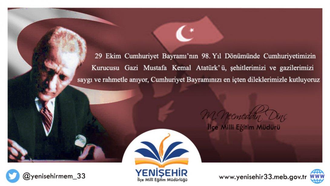 İlçe Milli Eğitim Müdürü M.Necmeddin DİNÇ'in 29 Ekim Cumhuriyet Bayramı Tebriği