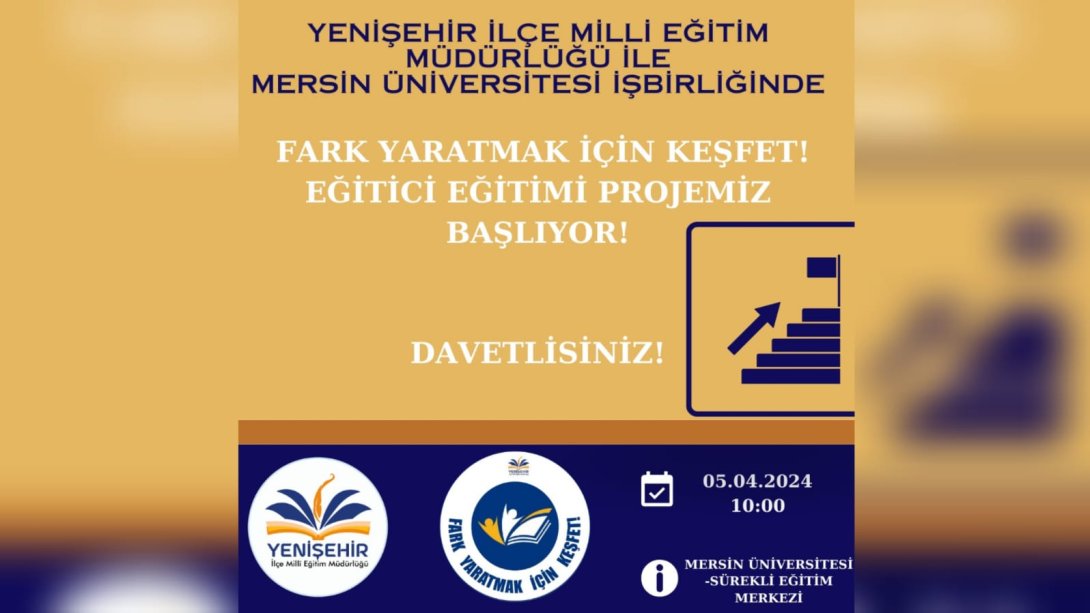 Yenişehir İlçe Milli Eğitim Müdürlüğü ve Mersin Üniversitesi İşbirliğiyle 